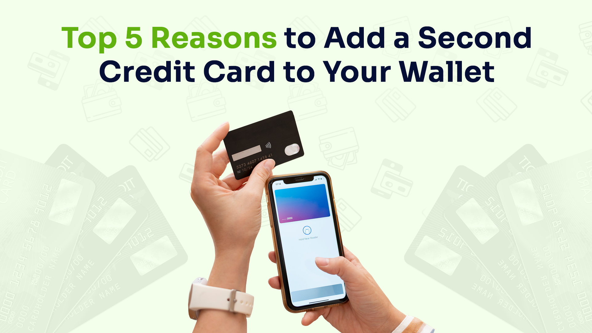 Top 5 Reasons to Add a Second Credit Card to Your Wallet