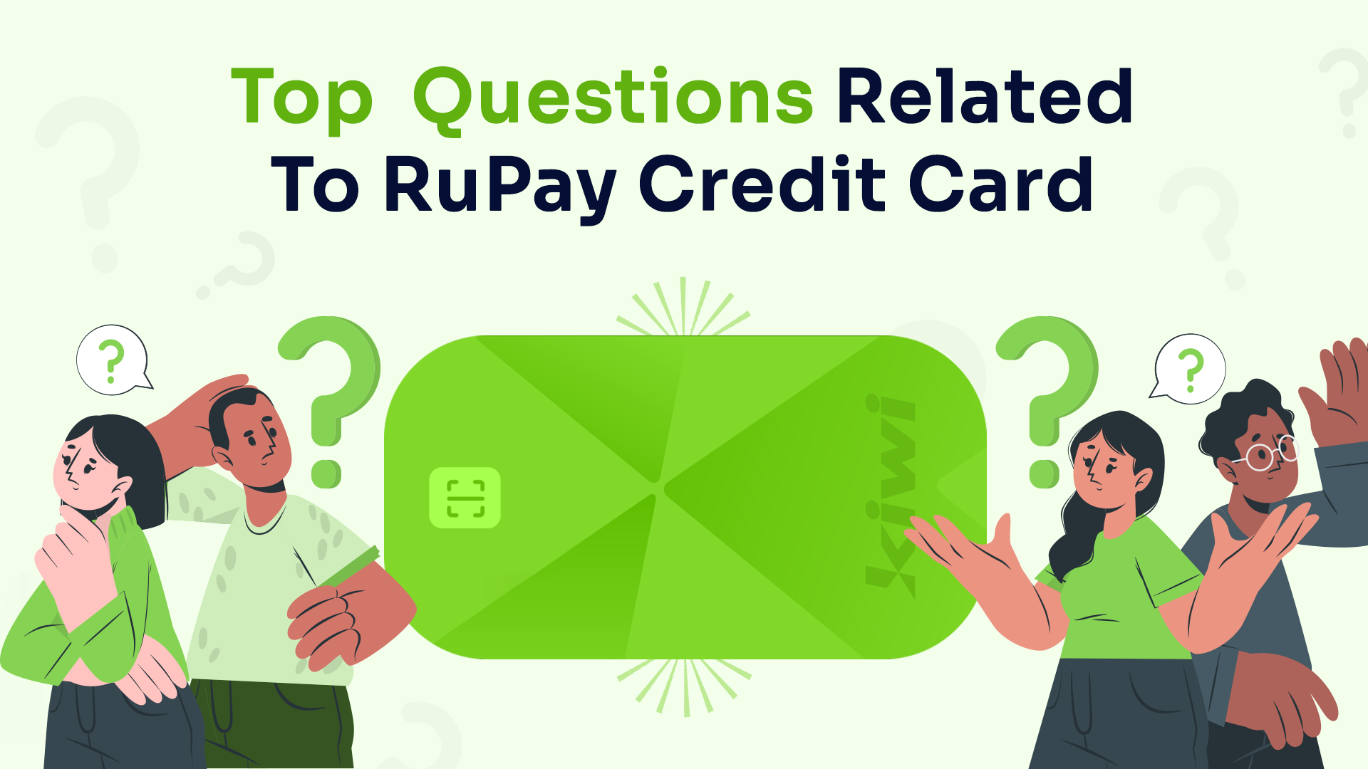 Top questions related to RuPay Credit Card