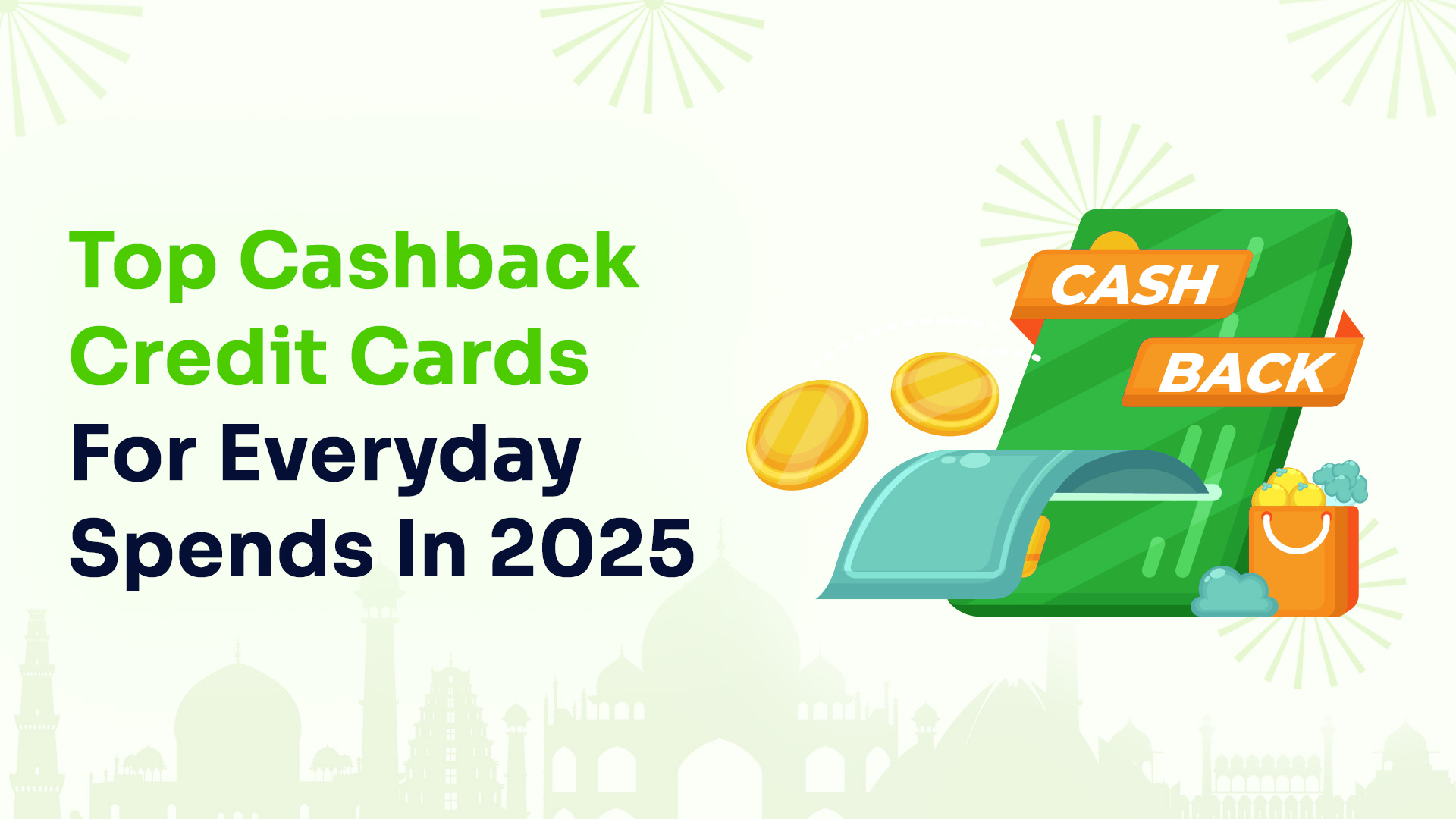 Top Cashback Credit Cards for Everyday Spends in 2025