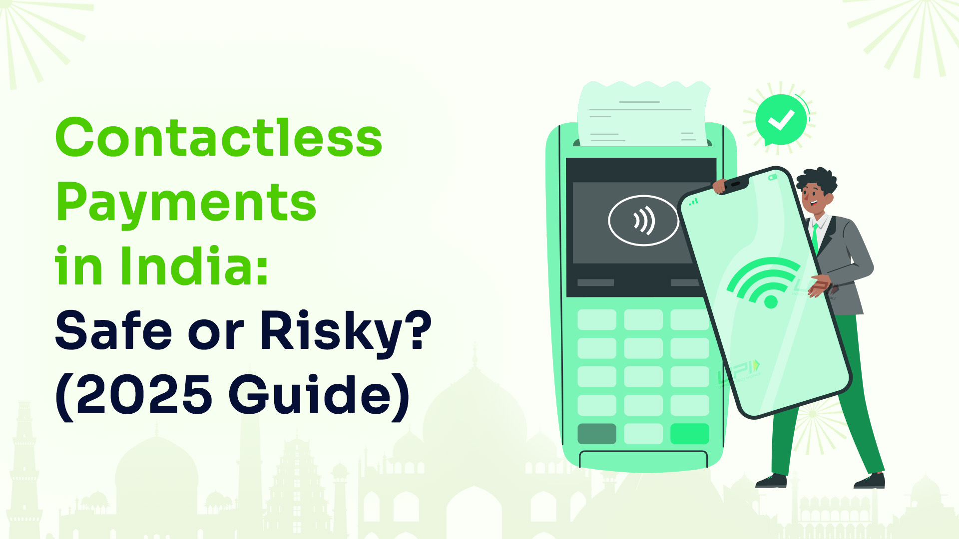 Contactless Payments in India: Safe or Risky? (2025 Guide)