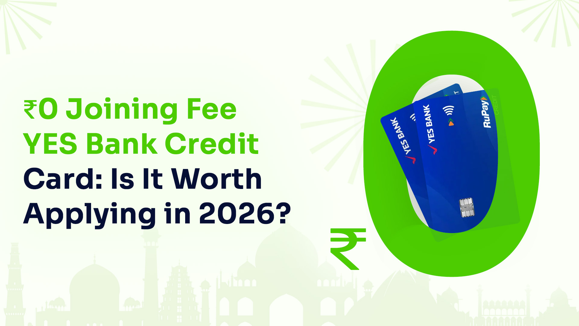 ₹0 Joining Fee YES Bank Credit Card: Is It Worth Applying in 2026?