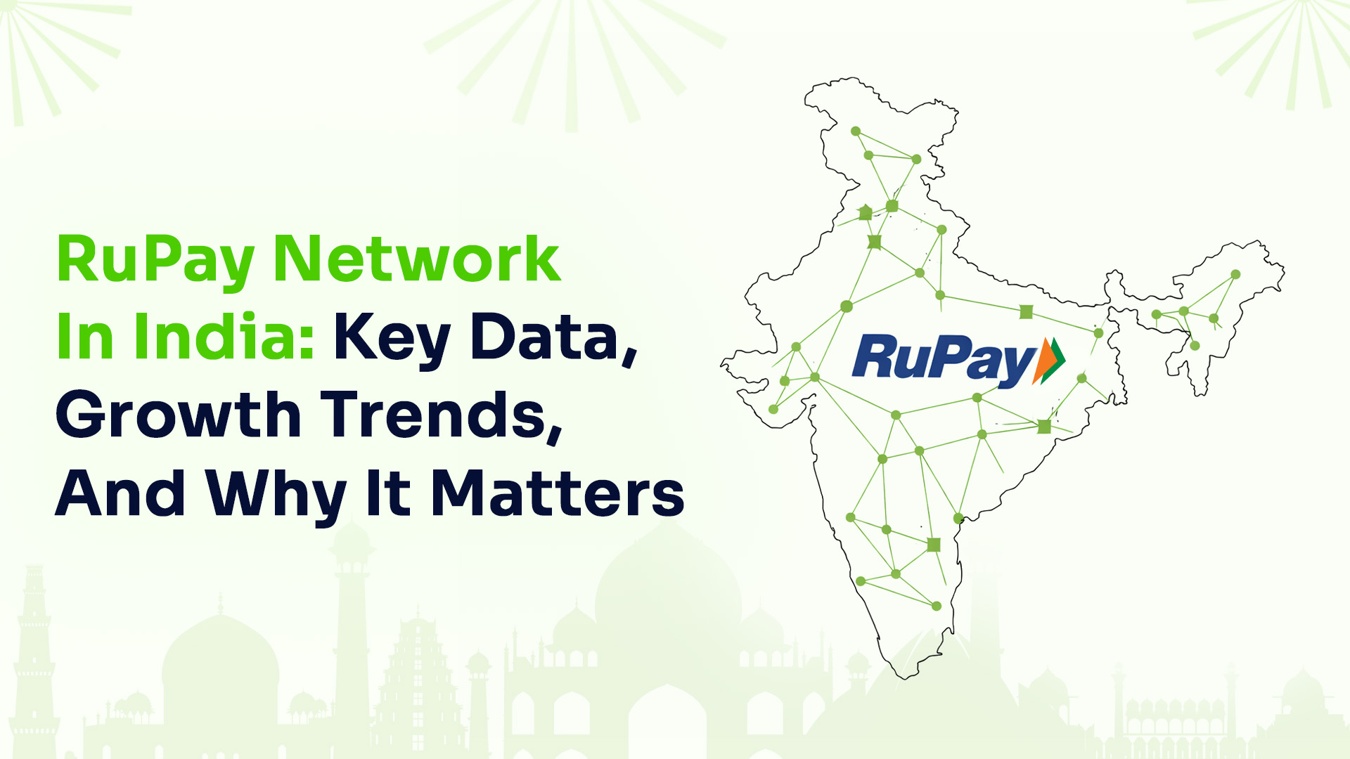 RuPay Network in India: Key Data, Growth Trends, and Why It Matters