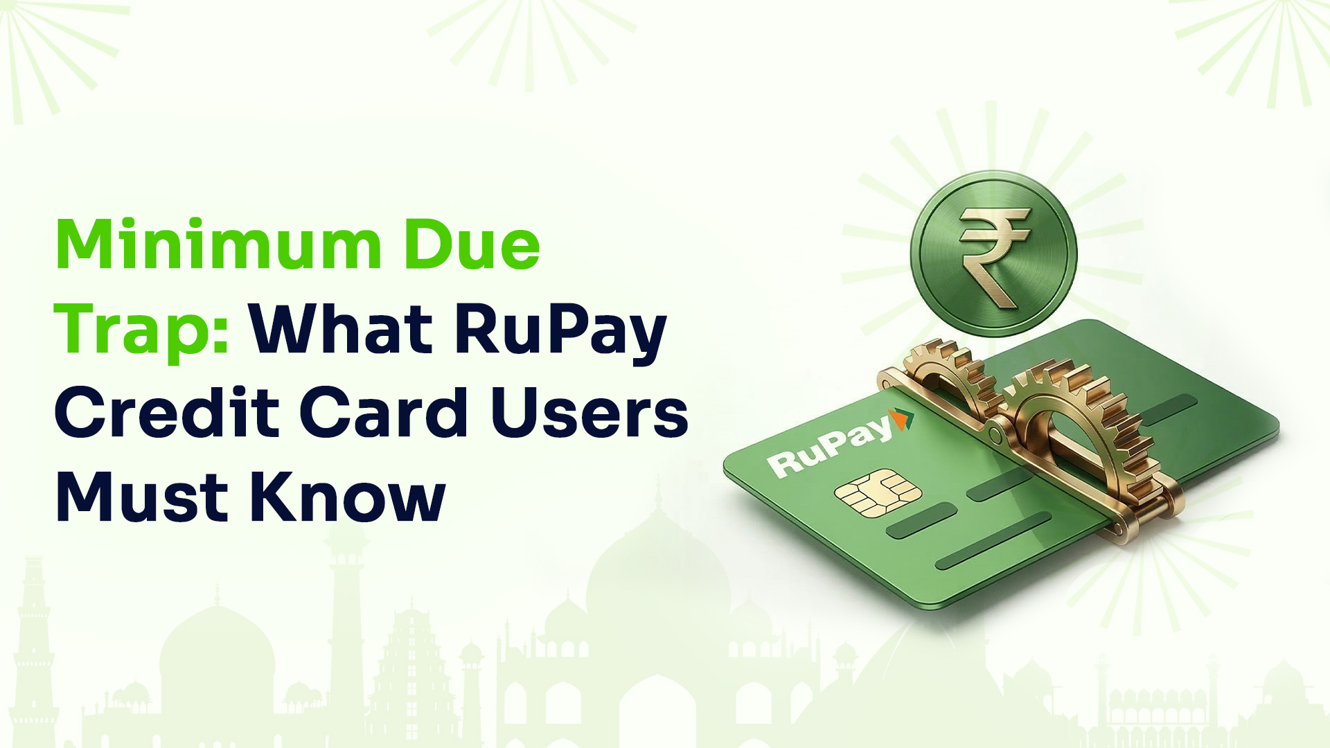 Minimum Due Trap: What RuPay Credit Card Users Must Know