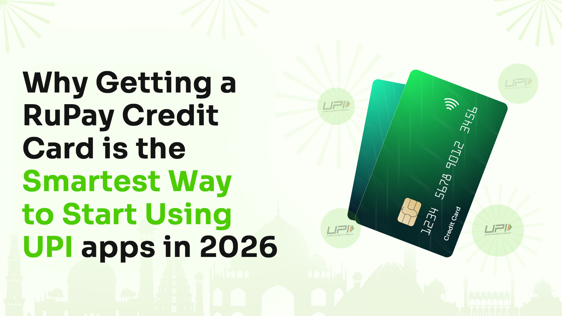 Why Getting a RuPay Credit Card is the Smartest Way to Start Using UPI apps in 2026